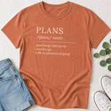 Plans Definition T-Shirt