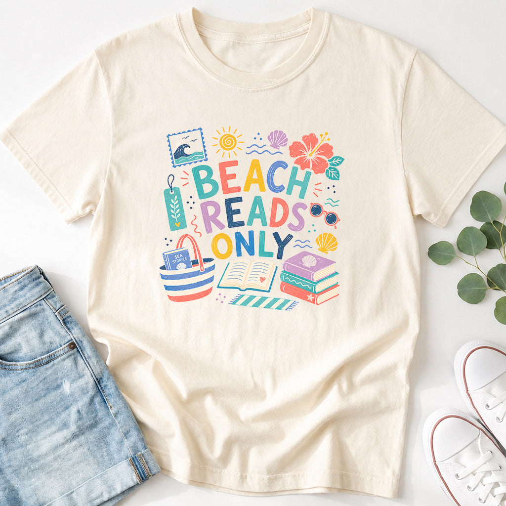 Beach Reads Only T-Shirt