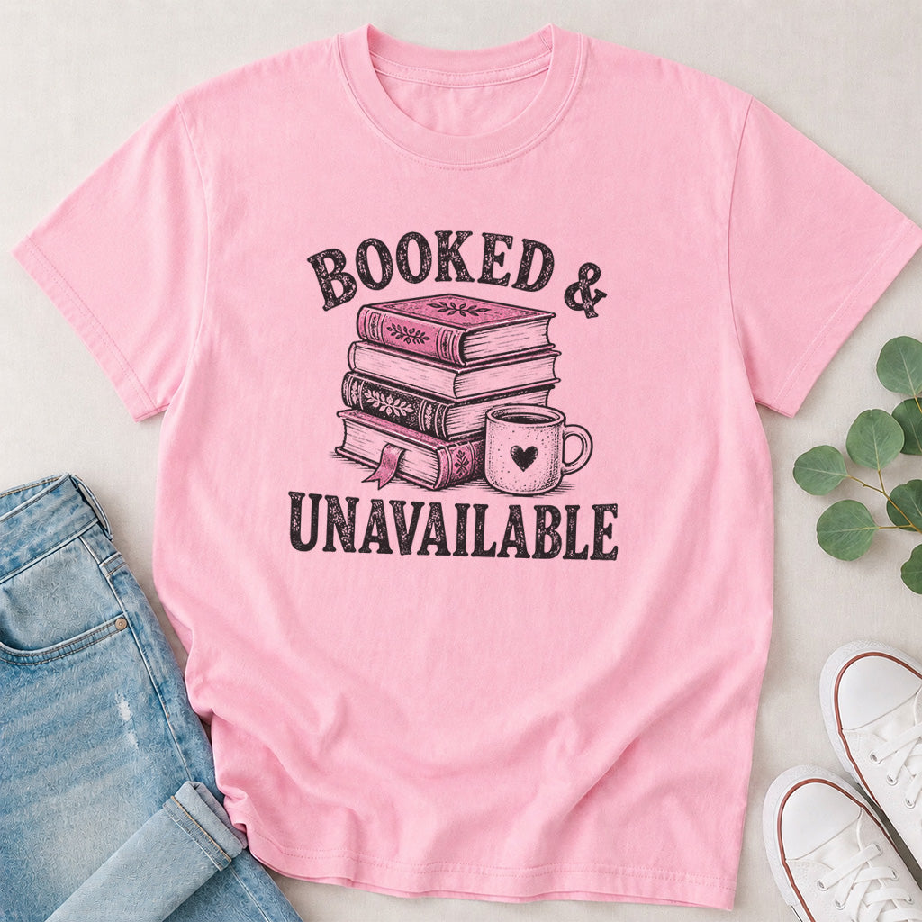 Booked & Unavailable T-Shirt