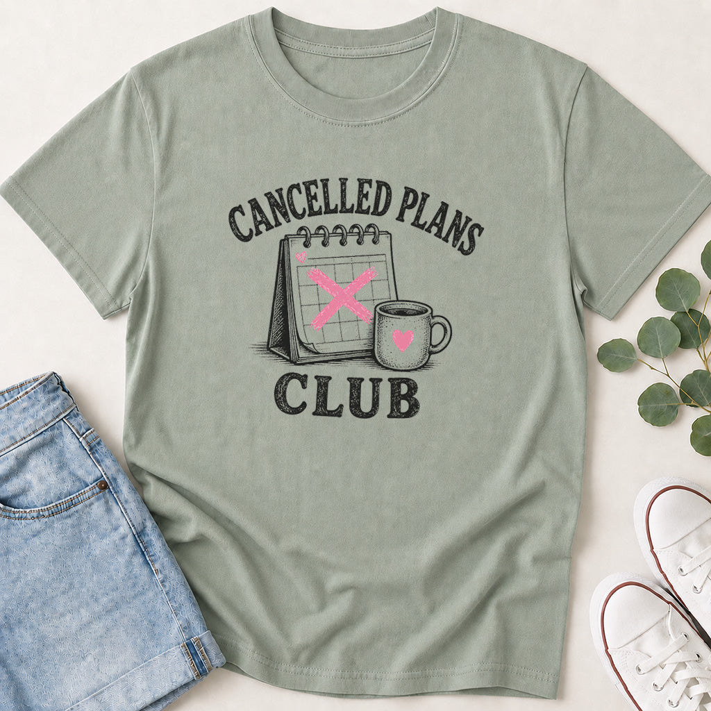 Cancelled Plans Club T‑Shirt