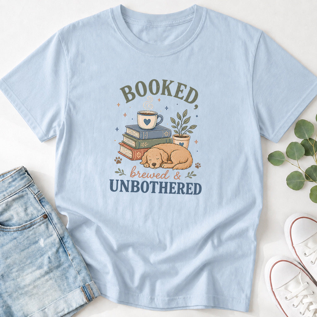 Booked, Brewed & Unbothered T-Shirt
