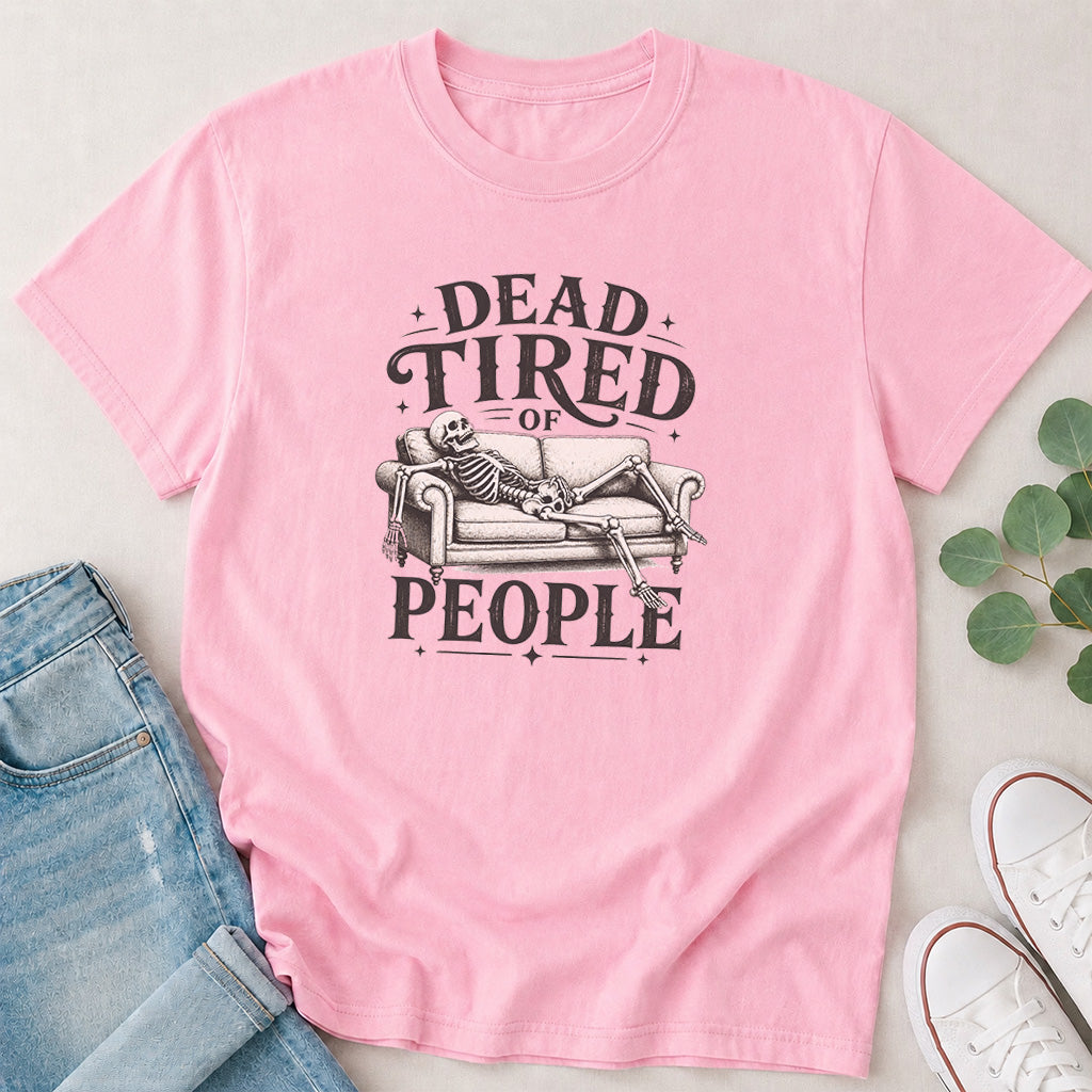 Dead Tired of People T-Shirt