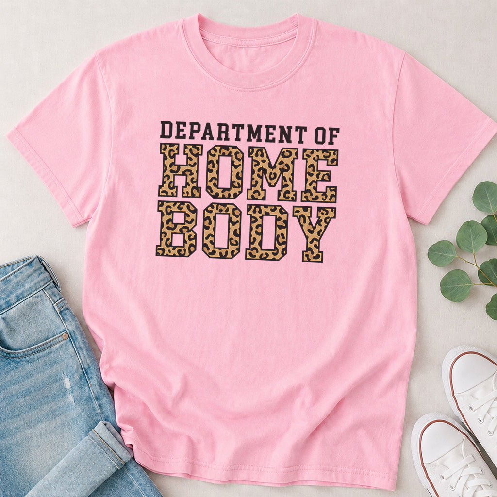 Department of Homebody T-Shirt