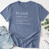 Plans Definition T-Shirt