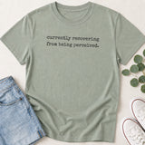 Currently Recovering from Being Perceived T-Shirt