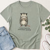 I Came Here to Overreact Quietly Possum T-Shirt