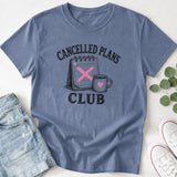 Cancelled Plans Club T‑Shirt