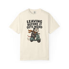 Leaving Before It Gets Weird T-Shirt
